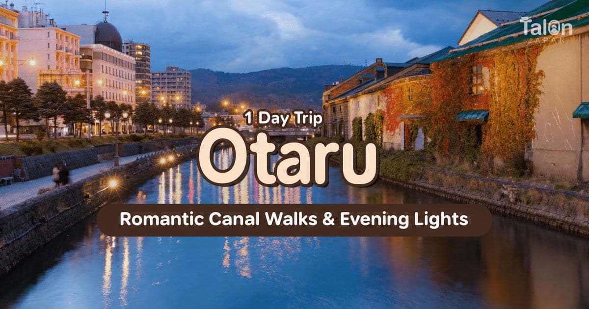 1-Day Trip to Otaru: A Romantic Port Town, Canal Walks and Evening Lights