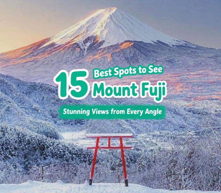 15 Beautiful Spots to See Mount Fuji