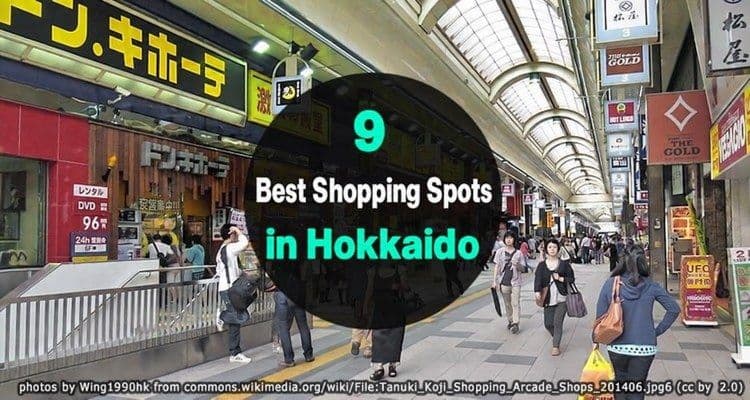 9 Shopping Spots in Hokkaido
